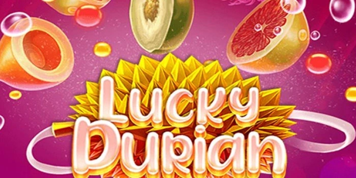 Bongkar Pola Jackpot Lucky Durian Menangkan Hadiah Fantastis Bongkar Pola Jackpot Lucky Durian Menangkan Hadiah Fantastis