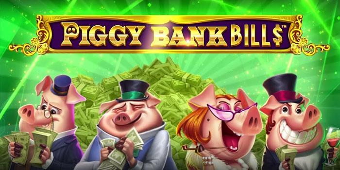 Bom Keberuntungan Terbesar di Slot Piggy Bank Bills